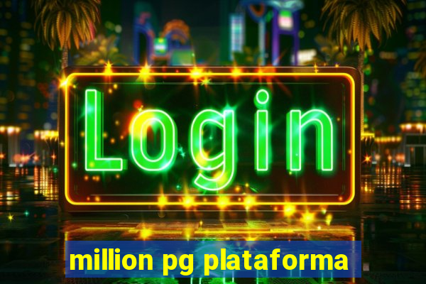 million pg plataforma